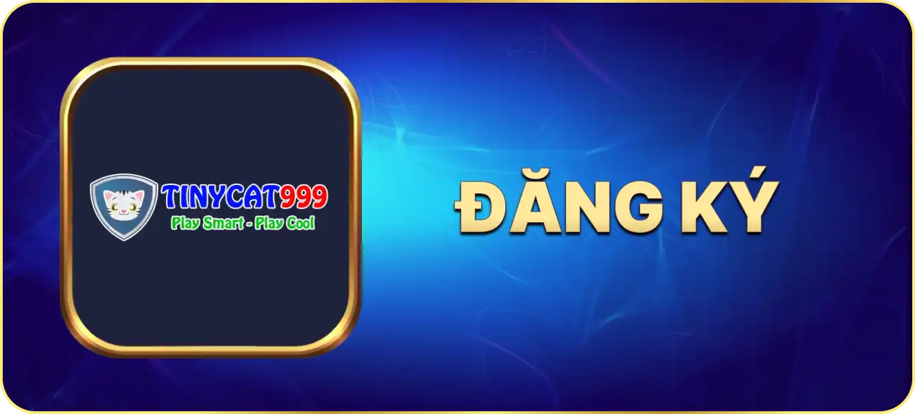Hướng dẫn đăng ký tinycat99.casino