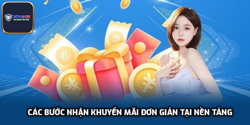 Các bước nhận khuyến mãi đơn giản tại nền tảng