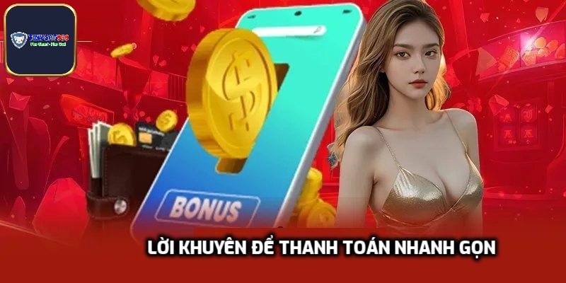 Lời khuyên để thanh toán nhanh gọn
